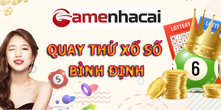 Quay thử xổ số Bình Định tại Gamebaibac