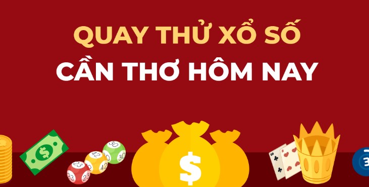 Quay thử Xổ số kiến thiết Cần Thơ