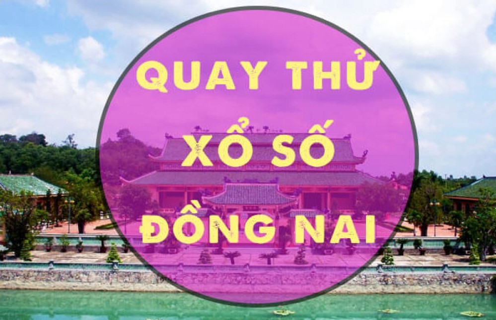 Quay thử xổ số Đồng Nai mang tới nhiều lợi ích cho người dùng